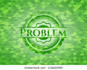 Problem realistic green mosaic emblem
