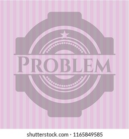 Problem retro pink emblem