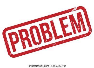 Problem Rubber Stamp. Problem Rubber Grunge Stamp Seal Vector Illustration - Vector