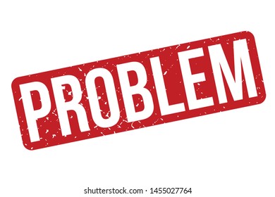 Problem Rubber Stamp. Problem Rubber Grunge Stamp Seal Vector Illustration - Vector