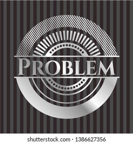 Problem silvery badge. Vector Illustration. Mosaic.