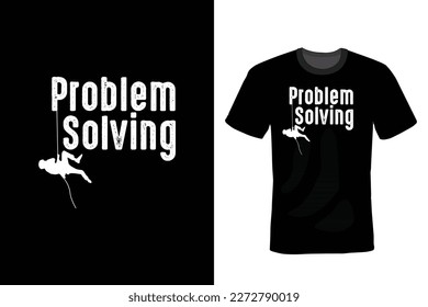 Problem Solving, Climbing T shirt design, vintage, typography