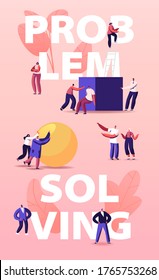 Problem Solving Concept. Tiny People Pushing Huge Cube and Ball Figures. Characters Solve Complicated Tasks, Teamwork Cooperation in Business, Decision Poster Banner Flyer. Cartoon Vector Illustration