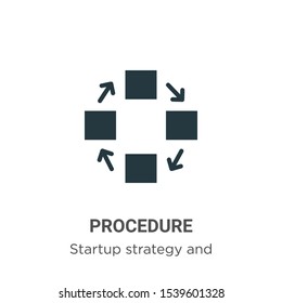 Procedure vector icon on white background. Flat vector procedure icon symbol sign from modern startup strategy and success collection for mobile concept and web apps design.