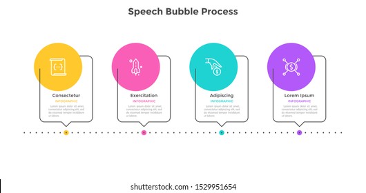 Process chart with 4 speech bubble elements placed in horizontal row. Concept of four successive steps of business progress. Minimal infographic design template. Modern flat vector illustration.