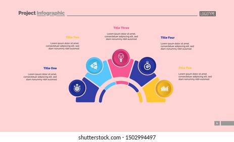 Process chart with five elements. Step diagram pie chart layout. Creative concept for presentation report infographic template. Can be used for topics like management, strategy, planning.