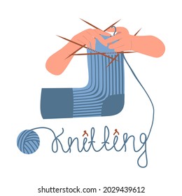 The process of knitting a sock on 5 knitting needles. Letters made of thread. Hands holds knitting needles. Modern illustration in flat cartoon style, isolated on white background. Handmade concept.