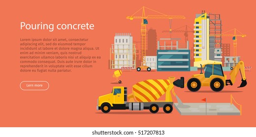 Process of pouring concrete web banner. Modern Building. Vector poster construction and concreting. Buildings, cranes, excavator, concrete mixer, tractor illustration. Architecture template.