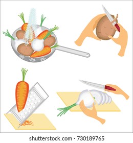 Processing of vegetables. Carrots, onions, potatoes are washed, cleaned, cut with a knife on the board, grate on a grater. Preparation of tasty, healthy, healthy food. Vector illustration.