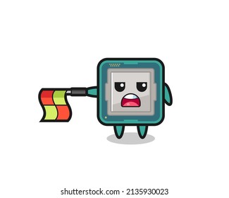 processor character as line judge hold the flag straight horizontally , cute style design for t shirt, sticker, logo element