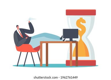 Procrastination in Business, Wasting Money Concept. Businessman Character Sit with Legs on Desk hold Paper Airplane near Huge Hourglass with Dollar inside. Time Management. Cartoon Vector Illustration