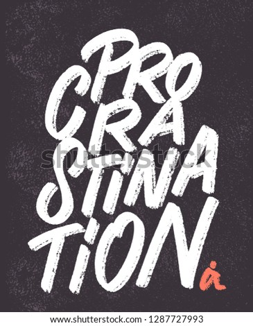 Procrastination. Concept illustration. Vector lettering.