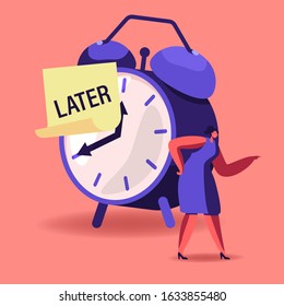 Procrastination, Delay Bad Time Management Concept. Angry Businesswoman Stand at Huge Alarm Clock with Sticky Note with Word Later on Dial. Deadline Urgency Postpone. Cartoon Flat Vector Illustration