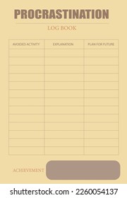 Procrastination log book for adults to get success in life.