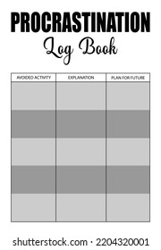 Procrastination planner for success in future. This log book is the easier way to stop procrastination and doing more.