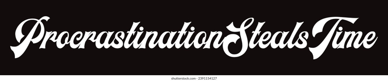 procrastination steals time text on black background.