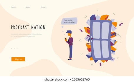 Procrastination Website Landing Page. Lazy guy holds a phone in his hands, next to him a door that is bursting with unfinished business and tasks. Vector illustration in flat cartoon style