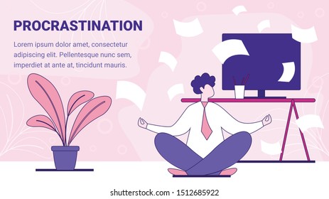 Procrastination in Work and Learning Flat Vector Banner, Poster Template with Businessman, Entrepreneur, Employee or Student Sitting on Floor near Desk, Meditating, Trying Start Working Illustration