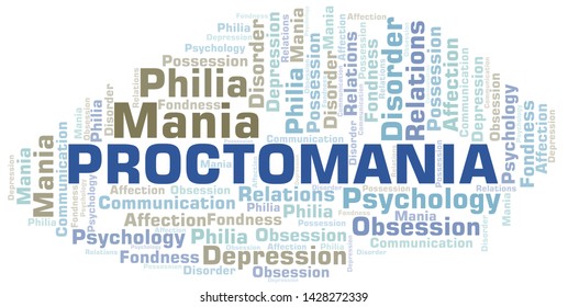 Proctomania word cloud. Type of mania, made with text only.