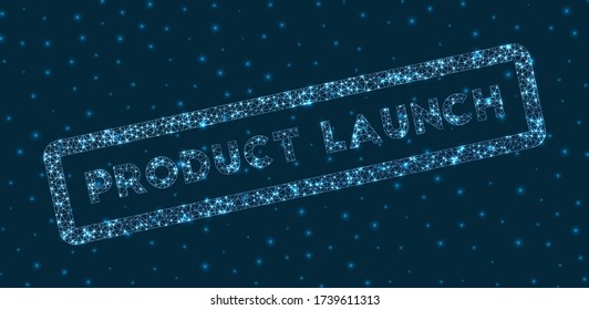 Product Launch Word In Digital Style. Glowing Geometric Product Launch Badge. Superb Vector Illustration.