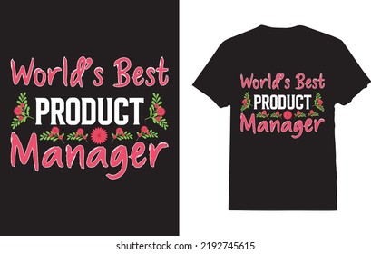 Product manager T-Shirt Design For Employee