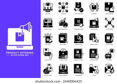 Product offering glyph icons set. contain affiliate, ai model, notification, chatbot, email, download and more. use for modern concept, print, UI, UX kit, web and app development. Vector EPS 10