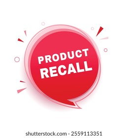 Product recall banner, announcement design speech bubble icon. vector graphic design.