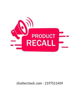 Product Recall Banner. Megaphone Icon. Flat Vector Illustration Isolated On White Background.