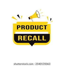 Product recall, banner sign isolated white background. Announcement or important speech vector design.