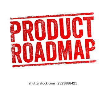Product Roadmap - visual summary that maps out the vision and direction of your product offering over time, text concept stamp