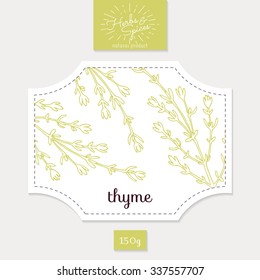 Product sticker with hand drawn thyme leaves. Spicy herbs packaging design. Food label template. Vector illustration