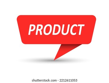 PRODUCT. Vector banner, pointer, sticker, label or speech bubble. Template for websites, applications and creative ideas. Vector design