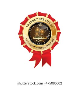 Product of the year, consumer's choice. The customer is the king (German language) - elegant award ribbon for retail industry / shops.