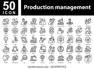 Production Management Collection of Icons with Outline Style Containing: 

production,industry,technician,manager,factory,engineer,manufacturing,worker,machine,technology,control,industrial,profession