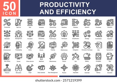 Productivity and Efficiency icon collection set.
Productivity,Task Schedule,Streamlining,Deadlines,Workflow,Systems,Processes,Discipline,Motivation,Management,Innovation Icon Symple Line Vector