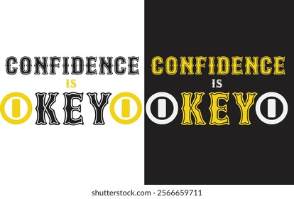 Profession T-Shirt Design( Confidence is Key)