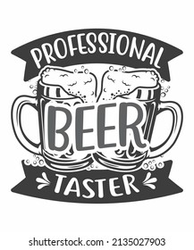 professional beer taster t shirt design.