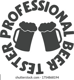 Professional beer tester | Beer Quote