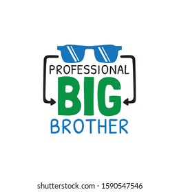 professional big brother family baby and kid funny pun vector graphic design for cutting machine craft and print template