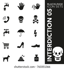 Professional black and white icons of interdiction, symbol and sign. Blacklinge are the best pictogram pack unique design for all dimensions and devices. Vector graphic logo symbol and website content