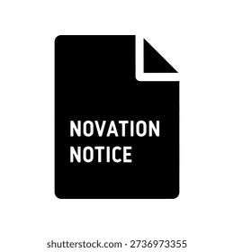 Professional black and white notice sign with folded corner reading 'NOVATION NOTICE' on sleek dark background, ideal for corporate and legal presentations.
