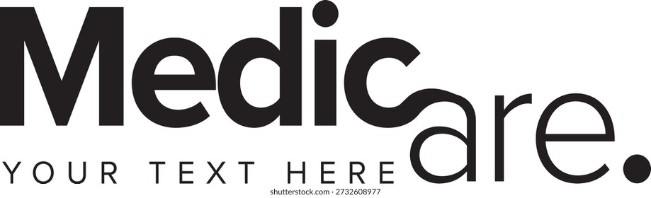 A professional black and white typographic logo for Medicare featuring a bold sans-serif font and a terminal period. Includes a "YOUR TEXT HERE" placeholder for customizable taglines or slogans.