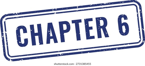 Professionelles blaues Kapitel sechs Gummistempel Siegel mit Distressed Ink Effekt für akademische Lehrbuch Abschnitt Kennzeichnung