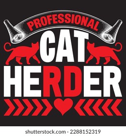 Professional Cat Herder T-shirt Design Vector File