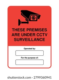Professional CCTV surveillance warning sign featuring a security camera icon and customizable fields for operator details and surveillance purpose. Perfect for commercial properties, offices, warehouses, residential buildings, gated communities, security systems, legal compliance notices, and monitored access areas.