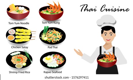 Professional Chef man in uniform showing set of Thai foods, Tom yam noodle, Tom Yam Kung, Chicken Satay, Pad Thai,Shrimp Fried Rice Kapao Seafood, Isolated on white background. Vector Illustration