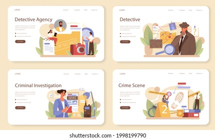 Professional detective web banner or landing page set. Agency investigating a crime place and looking for clues. Person solving crime by collecting physical evidence. Vector flat illustration