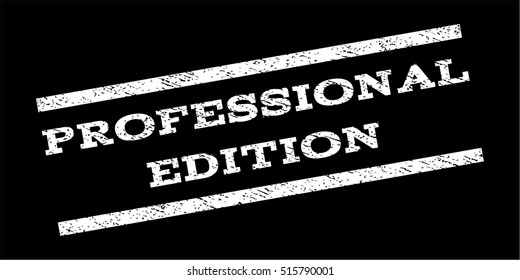 Professional Edition watermark stamp. Text caption between parallel lines with grunge design style. Rubber seal stamp with unclean texture. Vector white color ink imprint on a black background.