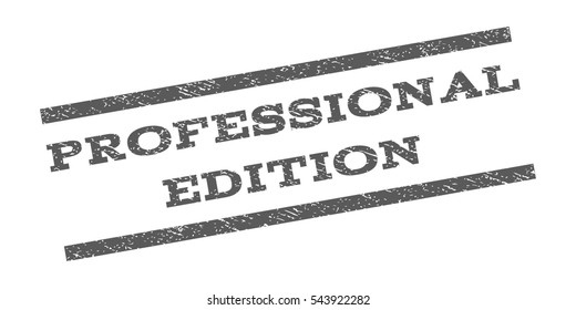 Professional Edition watermark stamp. Text tag between parallel lines with grunge design style. Rubber seal stamp with scratched texture. Vector grey color ink imprint on a white background.