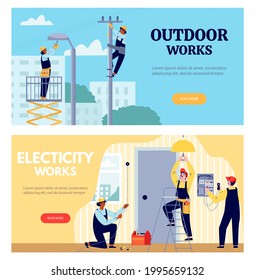 Professional electricians workers perform indoor and outdoor electric works. Technician staff change light bulb, repair power line, check electrical switchboard. Vector flat banners